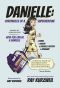 [Danielle 01] • Danielle · Chronicles of a Superheroine · Includes the companion book How You Can Be a Danielle